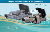 Dry Disconnect Couplings · PDF file6 7   Dry Link dry-disconnect couplings (also called “dry-break couplings”) can be used anywhere a hose is used to transfer ﬂuids