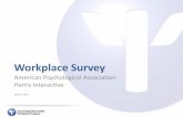 American Psychological Association Harris · PDF fileExecutive Summary • Feeling valued is an important piece of the employee’s assessment of their workplace. Those who feel valued