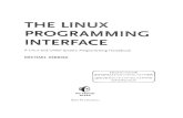 The Linux programming interface : a Linux und UNIX · PDF fileCONTENTS IN DETAIL PREFACE xxxi 1 HISTORYAND STANDARDS 1 1.1 ABrief History of UNIXandC 2 1.2 ABrief History of Linux