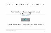 Grant Management Manual - Clackamas · PDF fileClackamas County Grants Management Manual Current Revision Date: 5/3/16 I-1 CLACKAMAS COUNTY Grants Management Manual 5/10/2016 2051