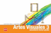 ISBN 978-970-785-536-6 Artes Visuales 3 - Secundaria SM · PDF fileArtes Visuales 3 secundaria tercer grado Loela Galaviz García • Jorge Galaviz García 7068403149071 3 ISBN 978-970-785-536-6