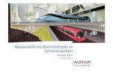 Wasserstoff und Brennstoffzelle im Schienenverkehr · PDF fileALSTOM - 10.02.2016 – S. 17 Und so geht es weiter Fahrgasteinsatz von zwei Prototypen ab Ende 2017 in Niedersachsen