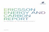 Ericsson Energy and Carbon Report · PDF fileLife-cycLe assessments and carbon footprint 2 ... essential in order to balance the ... Home devices (fixed phones, Customer Premises Equipment