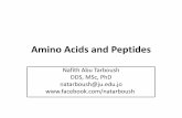 Amino Acids and Peptides - JU Med: Class of 2019jumed2019.weebly.com/uploads/2/6/8/5/26855942/amino_acids_and_… · Amino Acids and Peptides Nafith Abu Tarboush DDS, MSc, PhD natarboush@ju.edu.jo