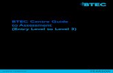 BTEC Centre Guide to Assessment (Entry Level to Level 3) … · BTEC Centre Guide to Assessment: Entry Level to Level 3 ... Assignment design 26 ... because certification is released