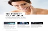 THE PERFECT WAY TO SHAVE - Panasonic · PDF file3-BLADE CUTTING SYSTEM The 3-Blade Cutting System offers a refreshing wet or dry shave. Choose from a range of models and enjoy the