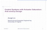 Control Systems with Actuator Saturation: Anti-windup · PDF file3/23/2011. IEEE Central Virginia Section. 1. Control Systems with Actuator Saturation: Anti-windup Design. Zongli Lin.