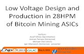 Low Voltage Design and Production in 28HPM of Bitcoin ... · PDF fileMay 6, 2015 1 Low Voltage Design and Production in 28HPM of Bitcoin Mining ASICs Authors: Assaf Gilboa (Spondoolies)