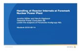 Handling of Reactor Internals at Forsmark Nuclear Power · PDF fileHandling of Reactor Internals at Forsmark ... financed by Forsmarks Kraftgrupp AB and partly by the Swedish Nuclear