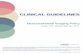 CLINICAL GUIDELINES - eviCore · PDF fileCLINICAL GUIDELINES . ... physical medicine, or immobilization by splinting/casting/bracing. ... In these cases,