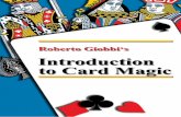 Roberto Giobbi‘s Introduction to Card · PDF fileRoberto Giobbi's Introduction to Card Magic 3 Read Me This PDF is meant as an electronic publication, but you may also print and