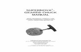 READ THIS MANUAL CAREFULLY AND BECOME · PDF file6 SUPERNOVA2 CHUCK EXPLODED DRAWING & PARTS LIST TEM NO. QTY. PART NO. DESCRIPTION 1 1 23049 Body SuperNova 2 2 2 23045 Machined Cast