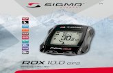 GPS - Home - SIGMA  · PDF filele RoX 10.0 gps présente les caractéristiques classiques d'un ... aux différents favoris. Vous évitez ainsi les recherches d'informations qui