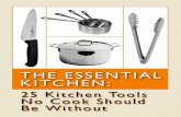 The Essential Kitchen: 25 Kitchen Tools No Cook Should The Essential Kitchen: 25 Kitchen Tools No Cook Should Be Without ... with a chef’s knife, there are several jobs for which