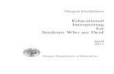Educational Interpreting for Students Who are Deaf - · PDF fileEducational Interpreting for Students Who are Deaf ... Rebecca Staight-Stratton Teacher of the Deaf/Hard of Hearing