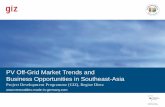 PV Off-Grid Market Trends and Business Opportunities in ... · PDF file PV Off-Grid Market Trends and Business Opportunities in Southeast-Asia Project Development Programme (GIZ),