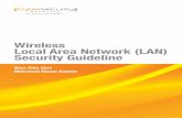 Wireless Local Area Network (LAN) - CyberSecurity · PDF fileWireless Local Area Network (LAN) WIRELESS LOCAL AREA NETWORK (LAN) SECURITY GUIDELINE Security Guideline CyberSecurity