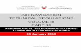 AIR NAVIGATION TECHNICAL REGULATIONS VOLUME III PART · PDF fileAIR NAVIGATION TECHNICAL REGULATIONS VOLUME III PART 10 AERONAUTICAL TELECOMMUNICATIONS- COMMUNICATION PROCEDURES 03