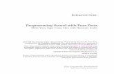 Programming Sound with Pure Data · PDF fileProgramming Sound with Pure Data ... here are easily applicable to musical experiences and musical apps, ... for games and apps you’ll