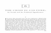 THE CRISIS CULTURE - Céline · PDF filecultural values. Society began tomonopolize "culture" foritsown purposes, suchassocial position andstatus. Thishadmuchtodo withthesocially inferior