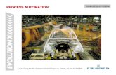 PROCESS AUTOMATION -  · PDF filePROCESS AUTOMATION ROBOTIC SYSTEM ... • Dynamics / choke effect Relay outputs ... welding procedure specifications