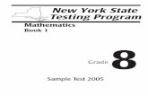 Mathematics - Regents  · PDF fileMathematics Book 1 Grade 8 Sample Test 2005 aaG8MathBook1_06stNYS.indd 1G8MathBook1_06stNYS.indd 1 112/3/05 4:46:03 AM2/3/05 4:46:03 AM