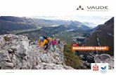 2013 Sustainability Report - VAUDE · PDF filesouthern Germany close to the bordering countries of ... facilities from closing down and since then has leased the pool. ... high tech