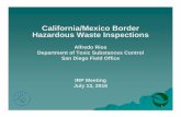 California/Mexico Border Hazardous Waste Inspections · PDF file13.07.2016 · 1 California/Mexico Border Hazardous Waste Inspections Alfredo Rios Department of Toxic Substances Control