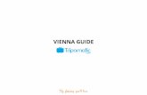 Download the Vienna Travel Guide in PDF! - Sygic Travelguides.tripomatic.com/download/tripomatic-free-city-guide-vienna.pdf · VIENNAGUIDE 2 Money 3 Communication 4 Holidays 5 Transportation