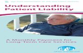 Understanding Patient Liability - longtermcareohio.com Liability.pdf · Understanding Patient Liability A Monthly Payment for Long-Term Care Services ohio medicaid