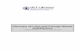 UCT  · PDF fileUCT Libraries Brand van Zyl Law Library   Glossary of Latin and Foreign Words and Phrases compiled by the reference staff of the