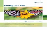 Multiplex IHC - Millennium Science · PDF file Multiplex IHC The most advanced multiplex technology available for any IHC laboratory Increase predictive value by combining highly