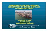 AMENDMENTS LIMITING ONBOARD INCINERATION ON CRUISE SHIPS ... AMENDMENTS LIMITING ONBOARD INCINERATION ON CRUISE SHIPS AND OCEANGOING SHIPS California Environmental Protection Agency