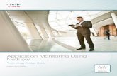 Application Monitoring Using NetFlow -  · PDF fileApplication Monitoring Using NetFlow Technology Design Guide August 2014 Series