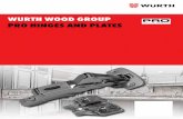 WURTH WOOD GROUP PRO HINGES AND PLATES · PDF file3 WHY PRO HINGES AND PLATES? QUALITY. AFFORDABLE. IN-STOCK. ONE PLATE FOR SELF & SOFT CLOSE APPLICATIONS Our