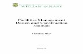 Facilities Management Design and Construction · PDF fileTHE COLLEGE OF WILLIAM AND MARY DESIGN AND CONSTRUCTION MANUAL October 31, 2007 This College of William and Mary Design and