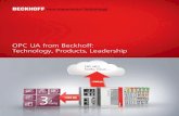 OPC UA from Beckhoff: Technology, Products, Leadership · PDF file4 We reserve the right to make technical changes. Advantage in OPC implementation: with Beckhoff This means that an