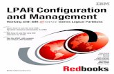 Front cover LPAR Configuration and  · PDF fileLPAR Configuration and Management ... Implementing LPAR on 730 to 830 MES upgrade with a thin primary 50 ... 4.1 Pre-setup tasks