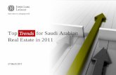 Top Trends for Saudi Arabian - JLL Middle · PDF fileTop Trends for Saudi Arabian Real Estate in 2011. 4 2011: KSA Offers Stability Amid Regional Political Shifts ... Job growth leads