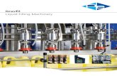 Liquid Filling Machinery - · PDF fileLiquid Filling Machinery ... assembly and automation ... The ZETA in-line filler uses high accuracy flow metering to control the amount of liquid