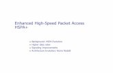Enhanced High-Speed Packet Access HSPA+ · PDF fileEnhanced High-Speed Packet Access HSPA+ ... Dual Cell HSDPA operation versus Two legacy HSDPA carriers 0 1000 2000 3000 4000 5000