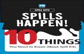PAPER Spill KitS SPILLS HAPPEN! 10 - New Pigimages.newpig.com/.../Content/330260_SpillKitWhitePaper.pdf · PAPER Spill KitS SPILLS HAPPEN! 10 Things ... A spill kit that is locked