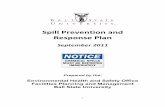 Spill Prevention and Response Plan - Ball State University · PDF fileSpill Prevention and Response Plan ... The BSU Chemical Hygiene Plan also addresses spill prevention and response
