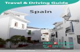 Spain Travel and Driving Guide - Auto Europe · PDF fileTouring Spain By Car Driving Tips A car rental in Spain is the perfect way and easiest option to explore the many wonderful