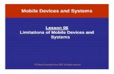 Limitations of Mobile Devices and Mobile Devices and  ??Quality of Service constraints ... such as size, weight, and bulk of mobile devices ... Limitations of Mobile Devices and