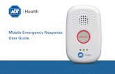 Mobile Emergency Response - adt.com · PDF fileMobile Emergency Response Features ... seconds until the red light around the Emergency button lights up. ... ADT cannot dispatch to