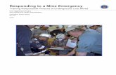 Responding to a Mine Emergency - · PDF fileResponding to a Mine Emergency. ... there is a mine emergency which ... Verify that electrical power has been deenergized to the affected