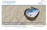 PPP project prospects in the African Indian Ocean · PDF filemaritime & transport business solutions PPP project prospects in the African Indian Ocean ports “Opportunities for Value