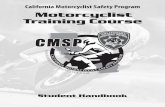 California Motorcyclist Safety Program Motorcyclist ...hstrial-cfernandez7.homestead.com/~local/~Preview/CMSP_Student... · California Motorcyclist Safety Program Motorcyclist Training