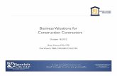 Business Valuations of r Construction · PDF fileBusiness Valuations of r Construction Contractors October 18, 2012 Brian Muncy, CPA, CFE Paul Wonch, MBA, CPA/ABV CV, A,CFFA. ... Adjusted